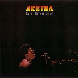 Aretha Live at Fillmore West - 1971 • Álbum