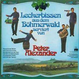 Leckerbissen Aus Dem Böhmerwald Serviert Von Peter Alexander - 1976 • Álbum
