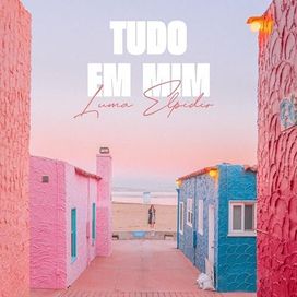 Tudo Em Mim - 2023 • Sencillo/EP
