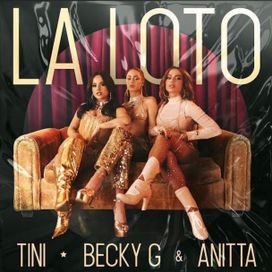 La Loto (part. TINI y Becky G) - 2022 • Sencillo/EP