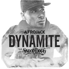 Dynamite (Remixes) - Afrojack &amp; Snoop Dogg - 2014 • Álbum