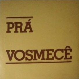 Pra Vosmecê - 1980 • Álbum