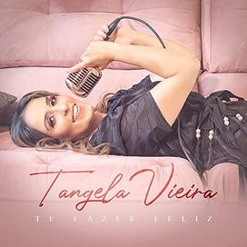 Te Fazer Feliz - 2021 • Single/EP