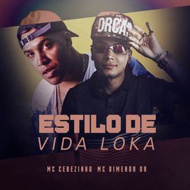 Estilo de Vida Loka - 2019 • Single/EP