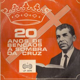 20 Anos de Bençãos À Sombra da Cruz - 1968 • Álbum