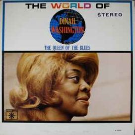 The World Of Dinah Washington    - 1964 • Álbum