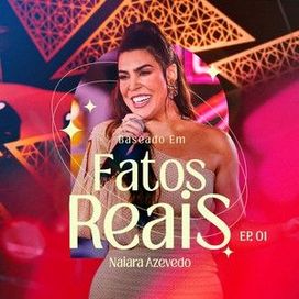 Baseado Em Fatos Reais (Ao Vivo) (Ep. 1) - 2022 • Single/EP
