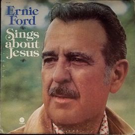 Ernie Ford Sings About Jesus - 1973 • Álbum