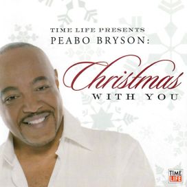 Time Life Presents: Peabo Bryson Christmas With You - 2005 • Álbum