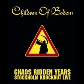 Chaos Ridden Years (Stockholm Knockout Live) - 2006 • Álbum