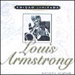 Edição Limitada: Louis Armstrong - 2005 • Álbum