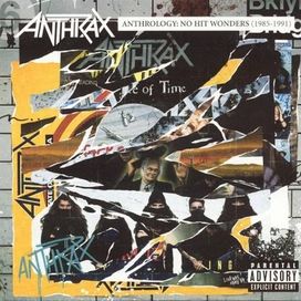 Anthrology : No Hit Wonders (1985-1991) (Compilation)	 - 2005 • Álbum