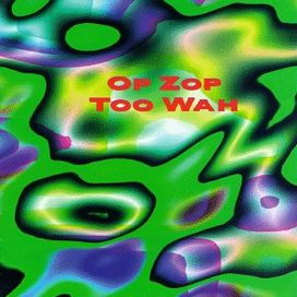 Op Zop Too Wah - 1996 • Álbum