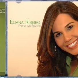 Espera No Senhor - Eliana Ribeiro