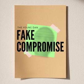 Fake Compromise - 2022 • Single/EP
