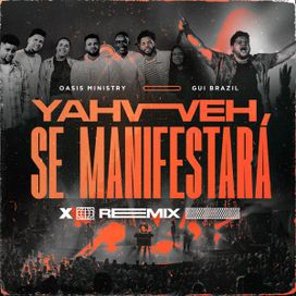 Yahweh Se Manifestará (Remix) - 2023 • Sencillo/EP