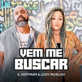 Vem Me Buscar (part. Leidy Murilho) - 2021 • Single/EP