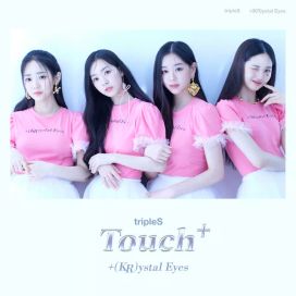 +(KR)ystal Eyes <Touch+> - 2023 • Sencillo/EP