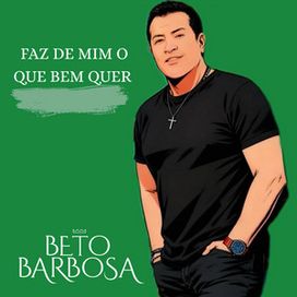 Faz de Mim o Que Bem Quer - 2025 • Single/EP