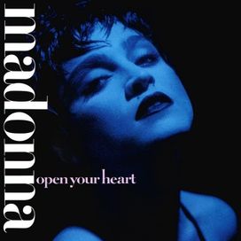 Open Your Heart - 1986 • Single/EP