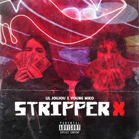 Stripper X (part. Lil Joujou) - 2022 • Single/EP