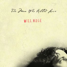 The Man Who Killed Love - 2006 • Álbum