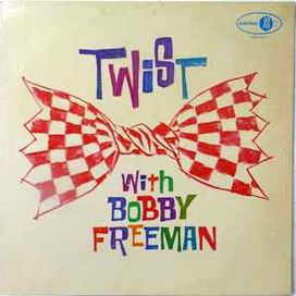 Twist With Bobby Freeman - 1962 • Álbum