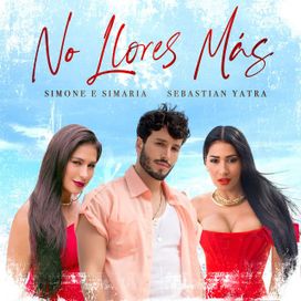 No Llores Más (part. Sebastian Yatra) - 2021 • Single/EP