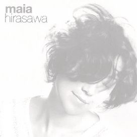 Maia Hirasawa (2011) - 2011 • Álbum