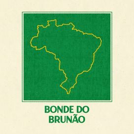 Bonde do Brunão  - 2025 • Sencillo/EP