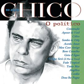 Chico 50 Anos - O Político - 1994 • Coletânea