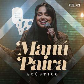 Manú Paiva - Acústico Volume 3 - 2023 • Single/EP