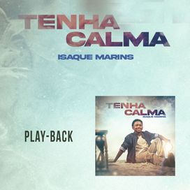 Tenha Calma (Playback) - 2024 • Single/EP