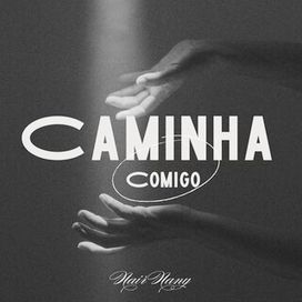 Caminha Comigo - 2024 • Single/EP