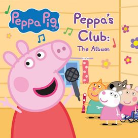 Peppa's Club: The Album - 2022 • Álbum