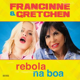 Rebola Na Boa (part. Gretchen) - 2019 • Single/EP