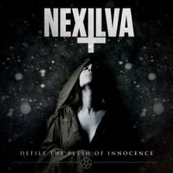 Defile The Flesh Of Innocence - Nexilva