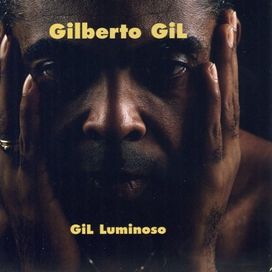 Gil Luminoso - 2006 • Álbum