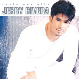 Vuela Muy Alto - Jerry Rivera