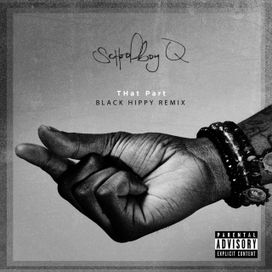 THat Part (Black Hippy Remix) - 2016 • Single/EP