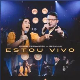 Estou Vivo (part. Gersinho) - 2023 • Single/EP