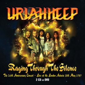 Raging Through The Silence (The 20th Anniversary Concert: Live At The London Astoria 18th May 1989) - 1989 • Coletânea
