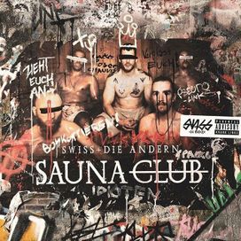 Saunaclub  - Swiss &amp; Die Andern