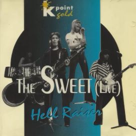 The Sweet‎ (Live) «Hell Raiser» - 1994 • Álbum