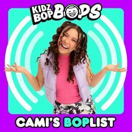 Cami's BOPlist (KIDZ BOP Bops) - 2023 • Coletânea