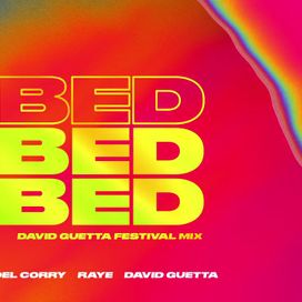 BED (David Guetta Festival Mix) (feat. Joel Corry &amp; David Guetta) - 2021 • Single/EP