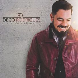 Acende a Chama - Deco Rodrigues