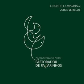 Luar de Lamparina (part. Pio Rodrigues Neto) - 2024 • Single/EP