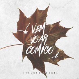 Vem Voar Comigo - 2016 • Sencillo/EP