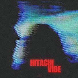 Hitachi Vibe - 2024 • Sencillo/EP